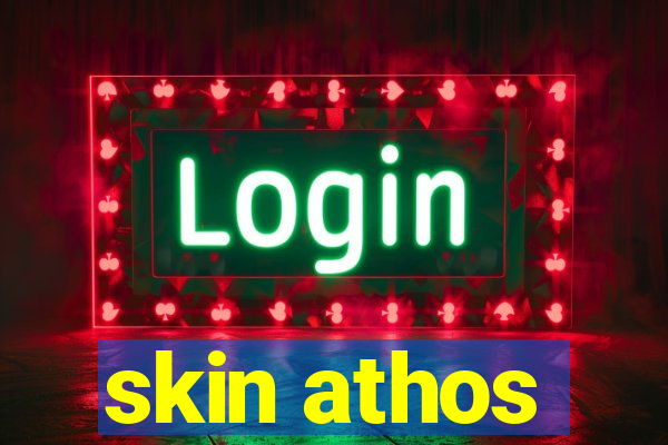 skin athos